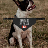 Canada Is Not For Sale Dog Bandana Collar