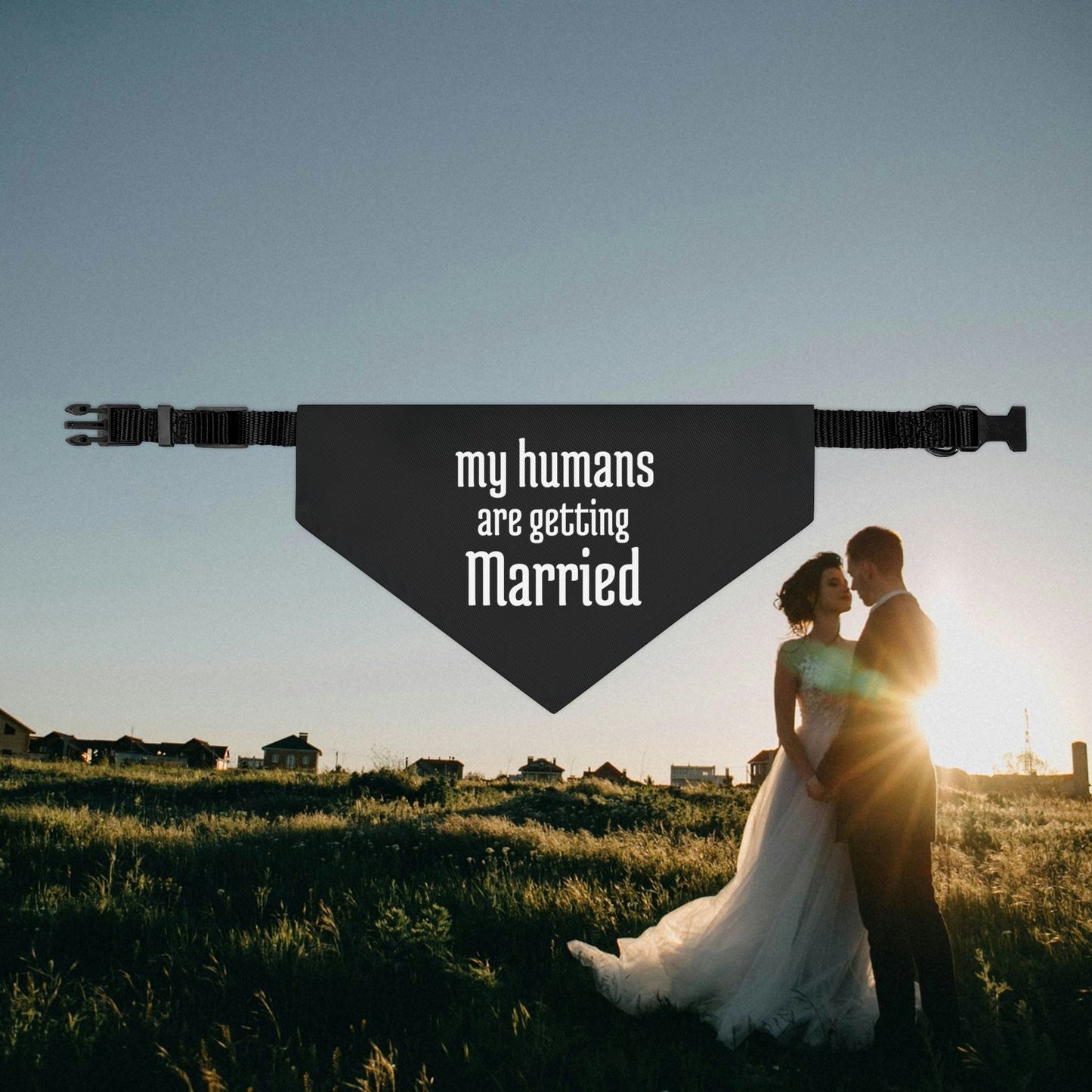 My Humans Are Getting Married Pet Bandana Collar For Wedding, Engagement Annoucement, Proposal