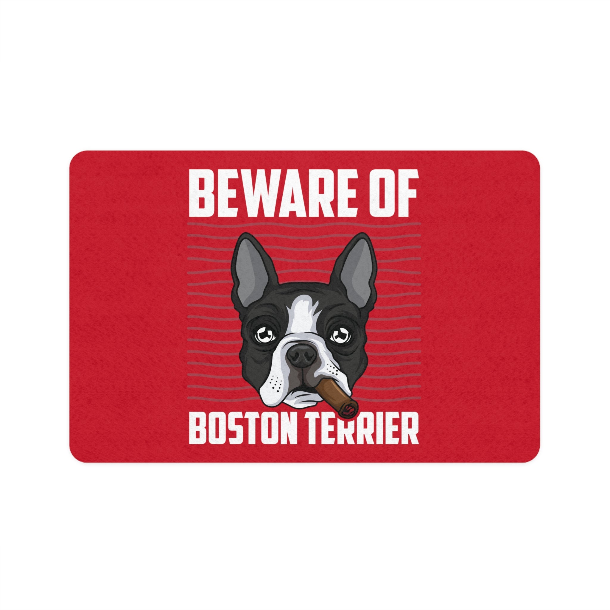 Dog Food Mat - Beware Of Boston Terrier Pet Feeding Mat (12x18)