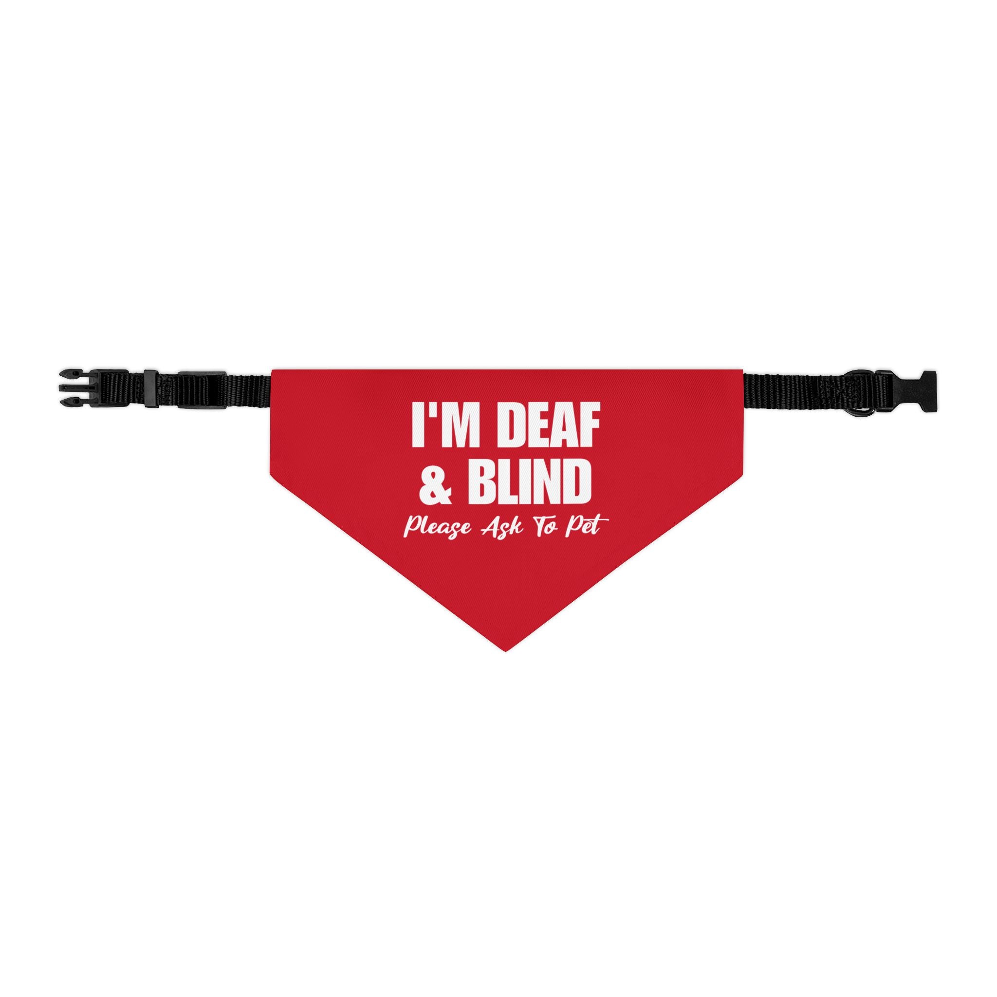 I'm Deaf and Blind Dog Bandana Collar