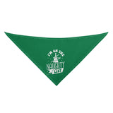 Im On The Naughty List Christmas Dog Bandanas - Green