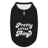 Pretty Little Thing Dog Shirt