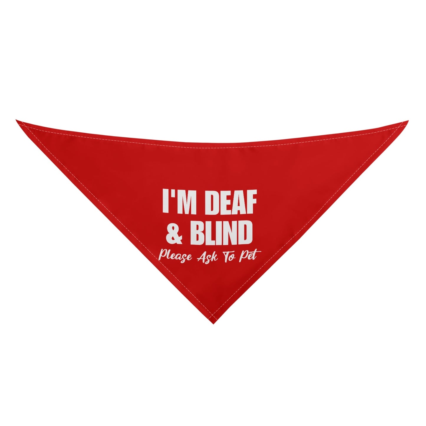 Im deaf And Blind Please Ask To Pet Dog Bandanas