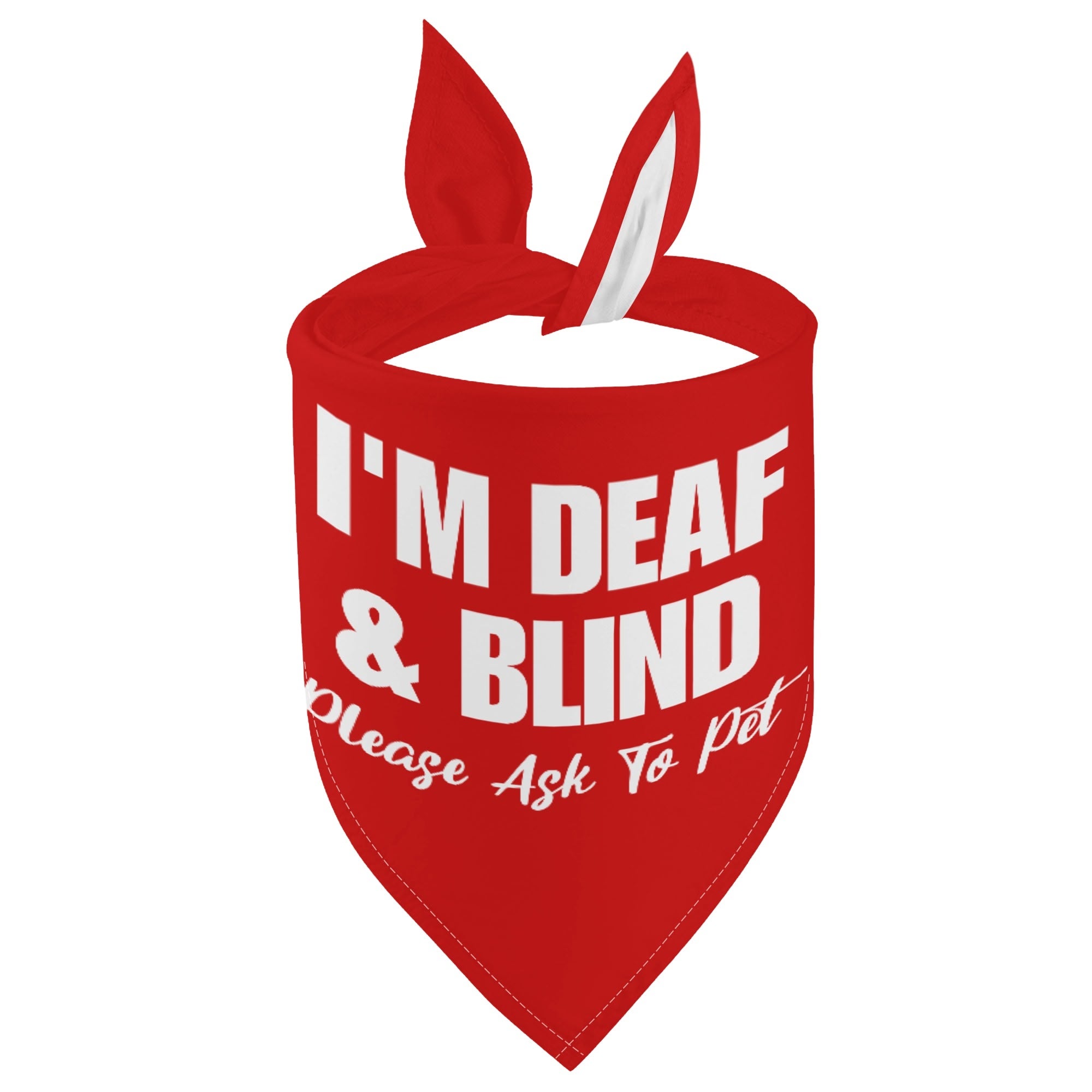 Im deaf And Blind Please Ask To Pet Dog Bandanas