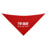 Im Deaf Please Ask To Pet Dog Bandanas