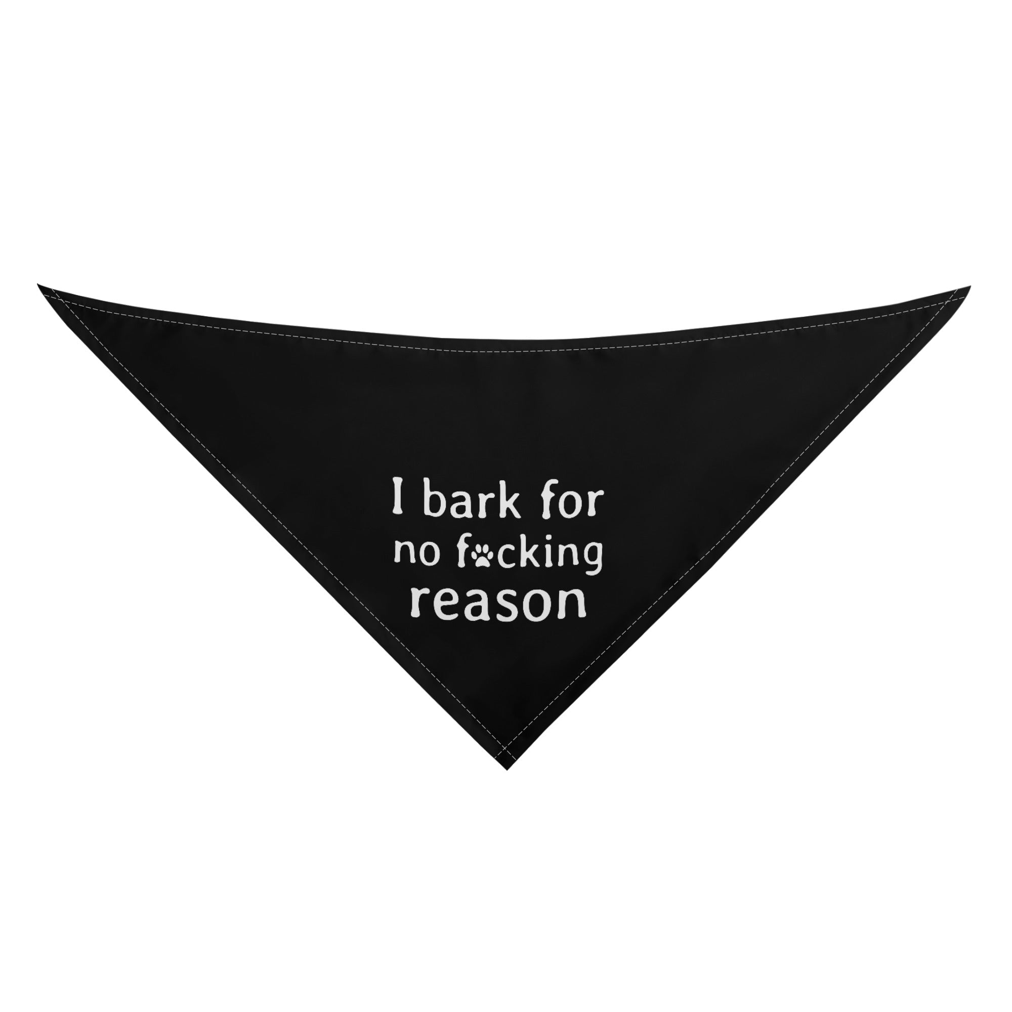 I Bark For No Reason Dog Bandanas