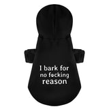 I Bark For No Reason Funny 100% Cotton Dog Fleece Hoodie