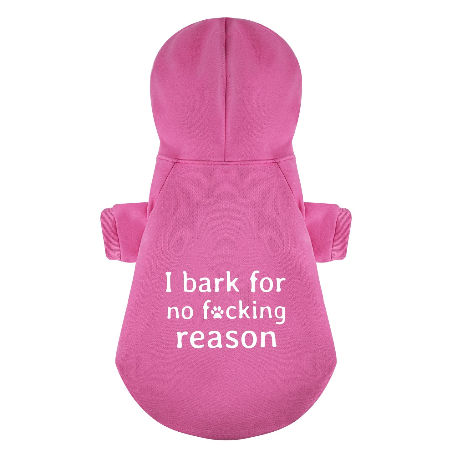 I Bark For No Reason Funny 100% Cotton Dog Fleece Hoodie