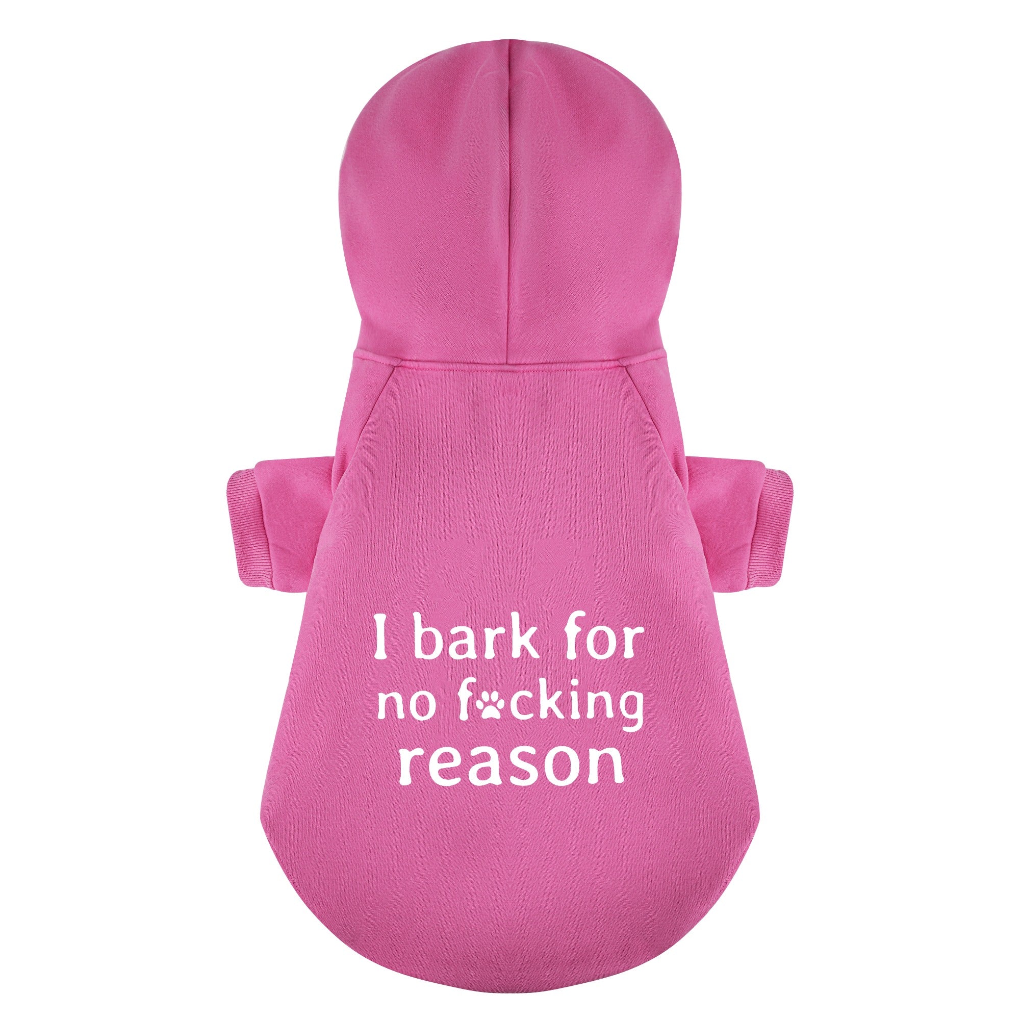 I Bark For No Reason Funny 100% Cotton Dog Fleece Hoodie