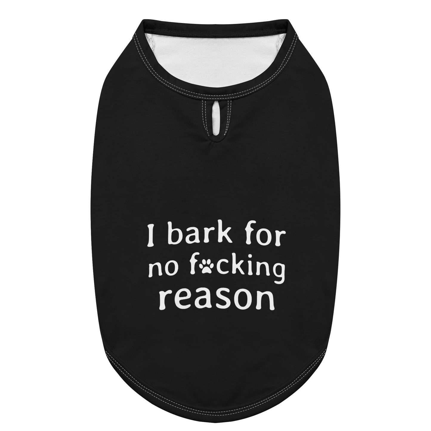 I Bark For No Reason Funny Dog Shirt