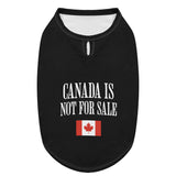 Canada Is Not For Sale Dog Shirt