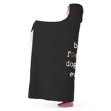 Best Dog Mom Ever Hooded Blanket for Adults and Kids