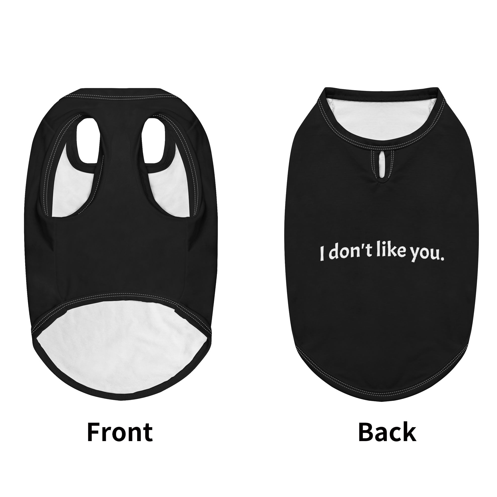 I Dont Like You Dog Shirt