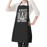 Work Hard Sniff Harder Apron