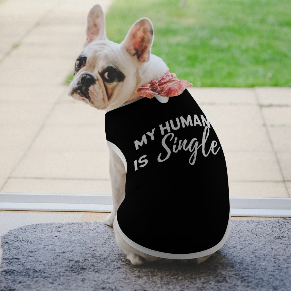 My Human Is Single Dog Tank Top Shirt