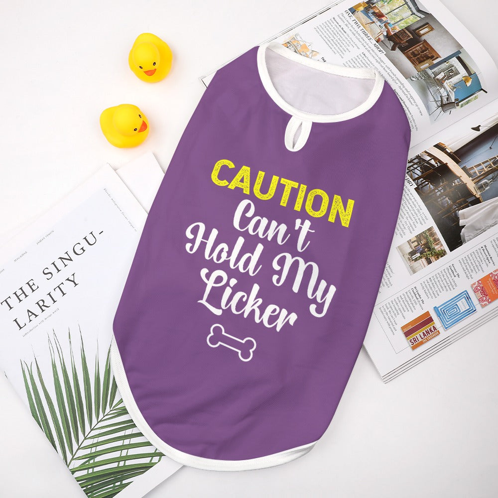 Caution Can't Hold My Licker Dog Shirt Tank Top
