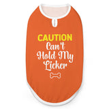 Caution Can't Hold My Licker Dog Shirt Tank Top