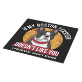 If My Boston Terrier Doesn't Like You I Probably Won't Either Magnet