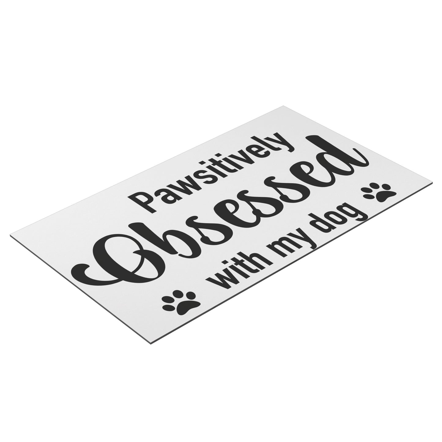 Pawsitively Obsessed With My Dog Magnet