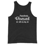 Pawsitively Obsessed With My Dog Unisex Tank Top