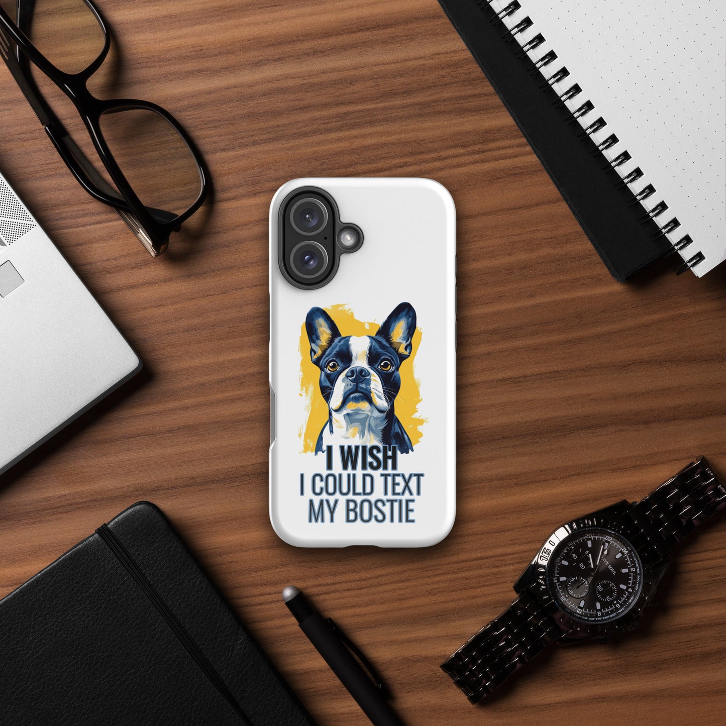 I Wish I Could Text My Bostie Tough Case for iPhone