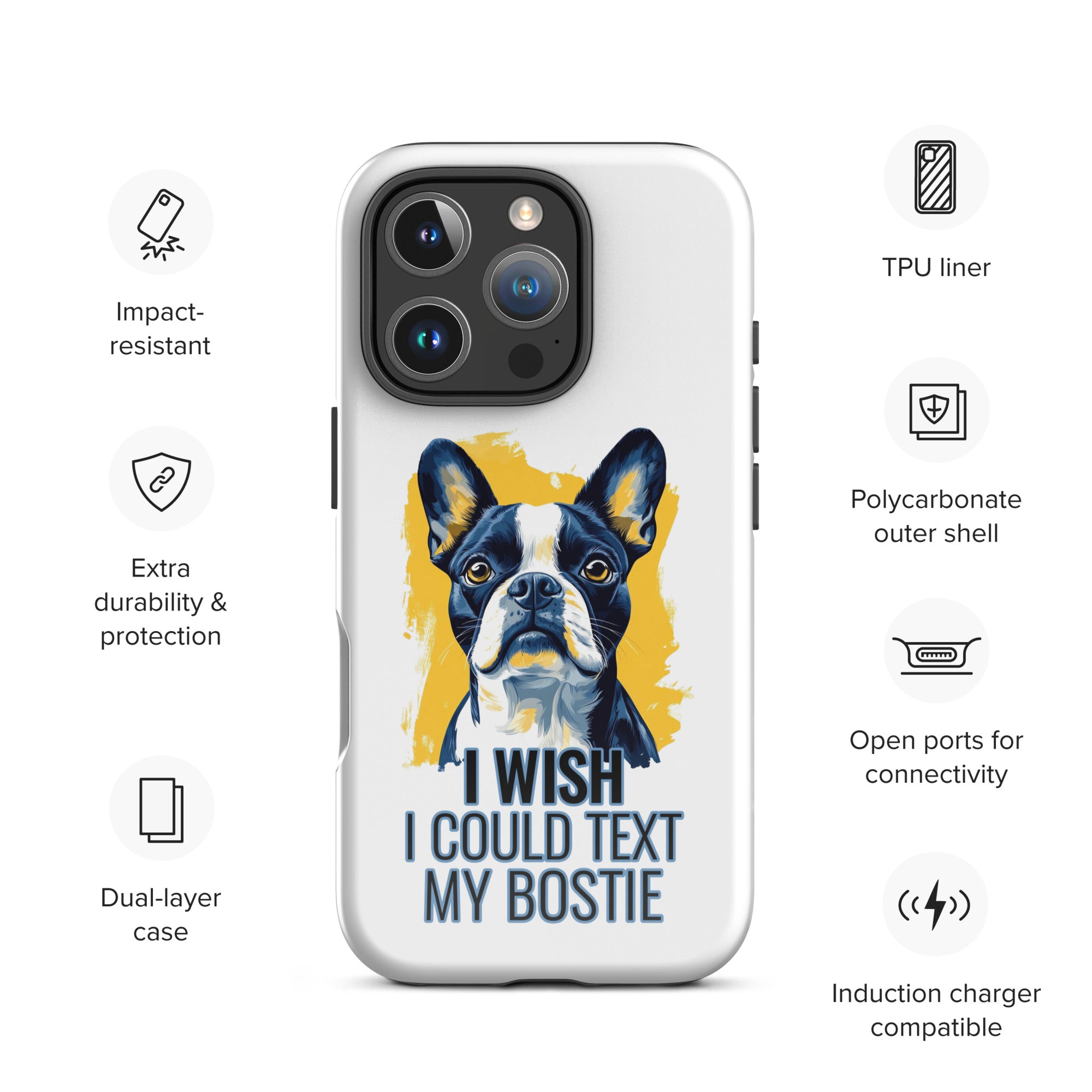I Wish I Could Text My Bostie Tough Case for iPhone