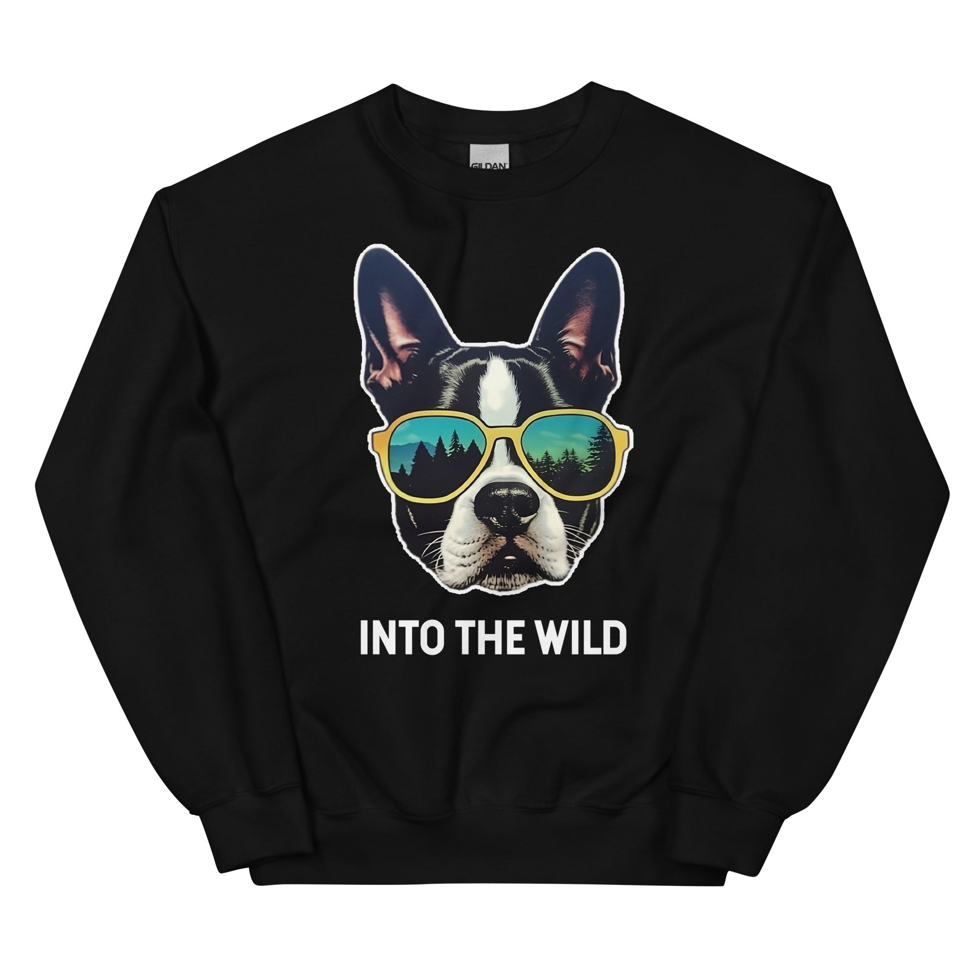 Into The Wild Boston Terrier Unisex Sweatshirt
