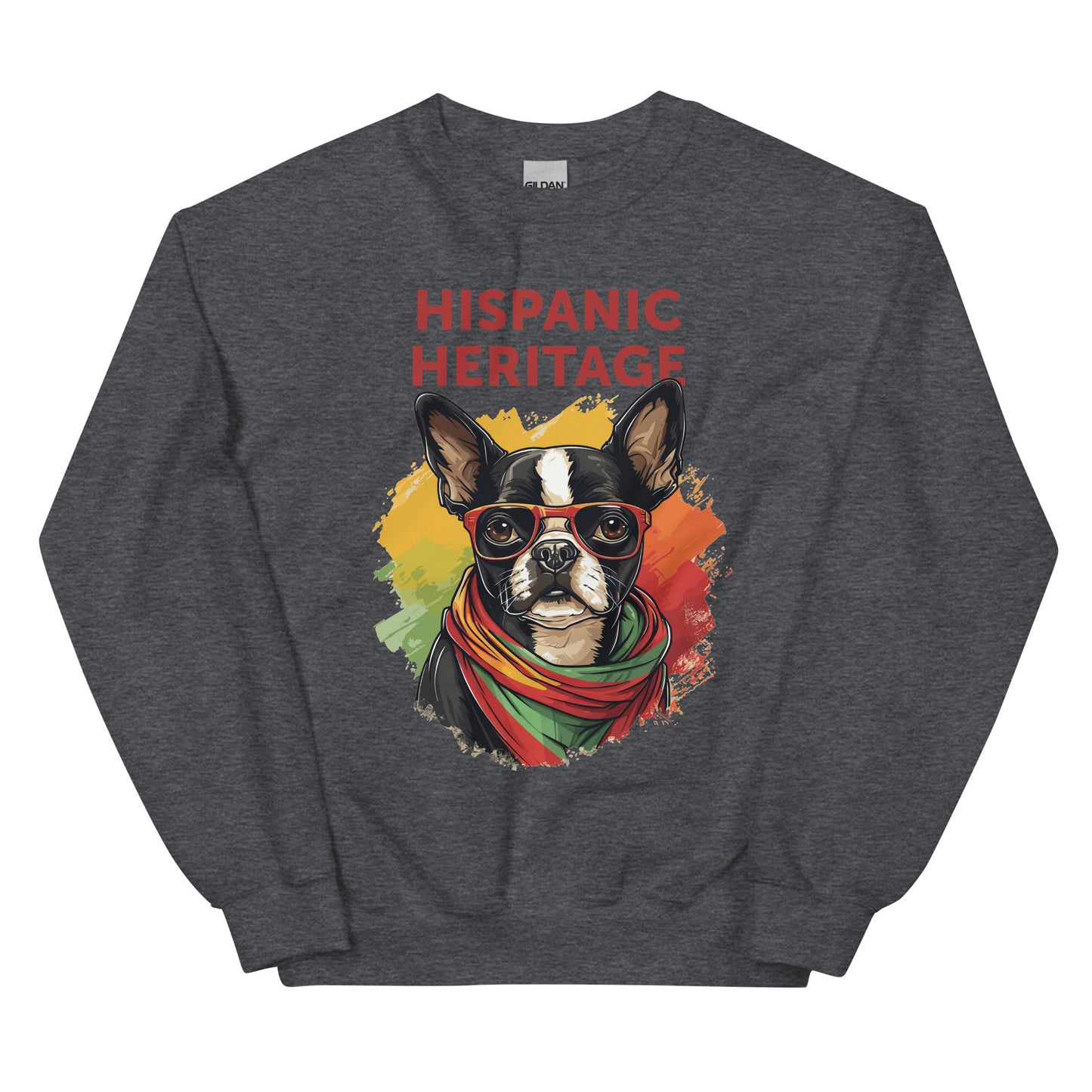 Hispanic Heritage Boston Terrier Dog Unisex Sweatshirt