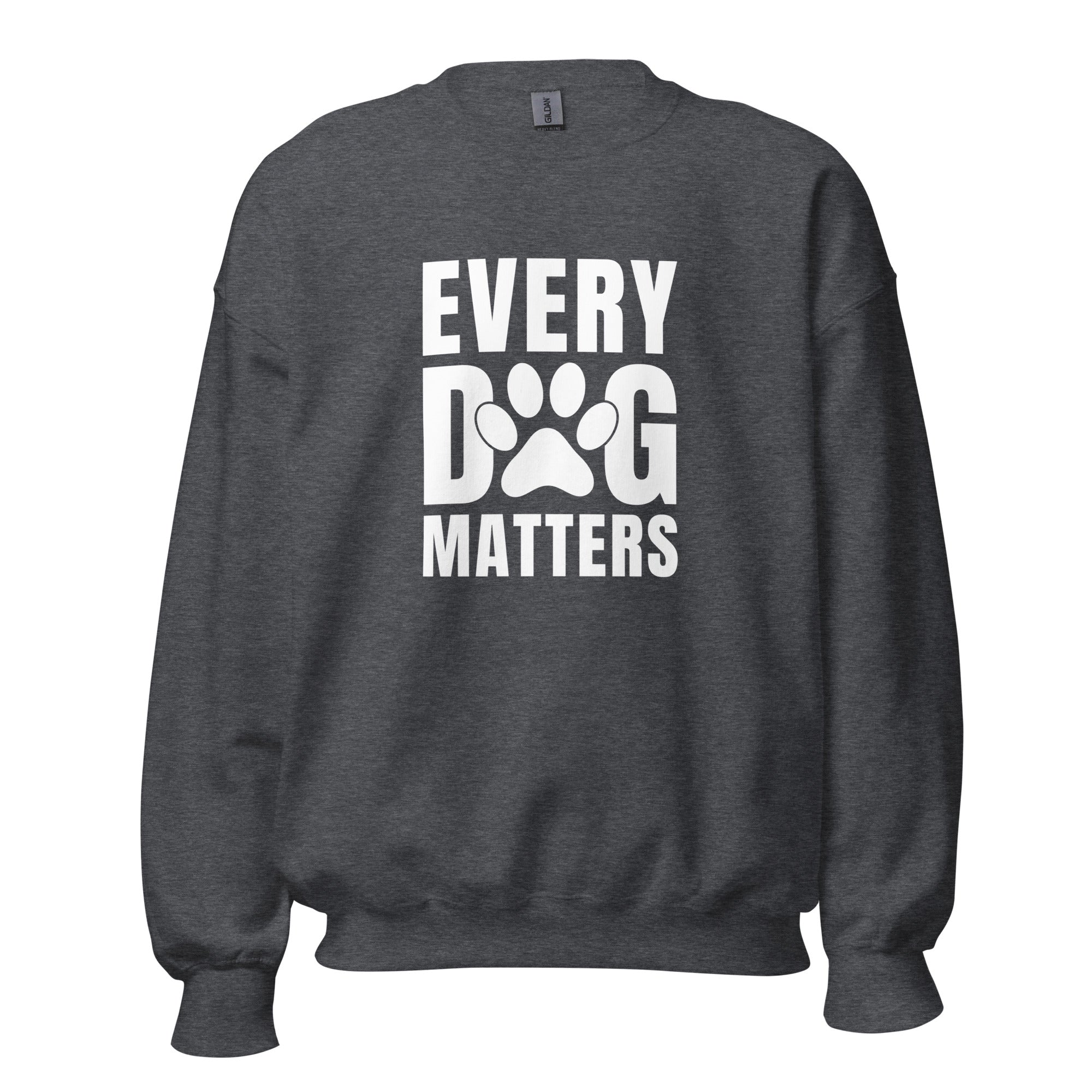Every Dog Matters Unisex Sweatshirt