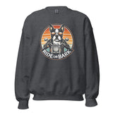 Ride or Bark - Boston Terrier Unisex Sweatshirt