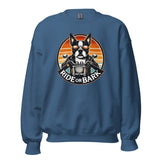 Ride or Bark - Boston Terrier Unisex Sweatshirt