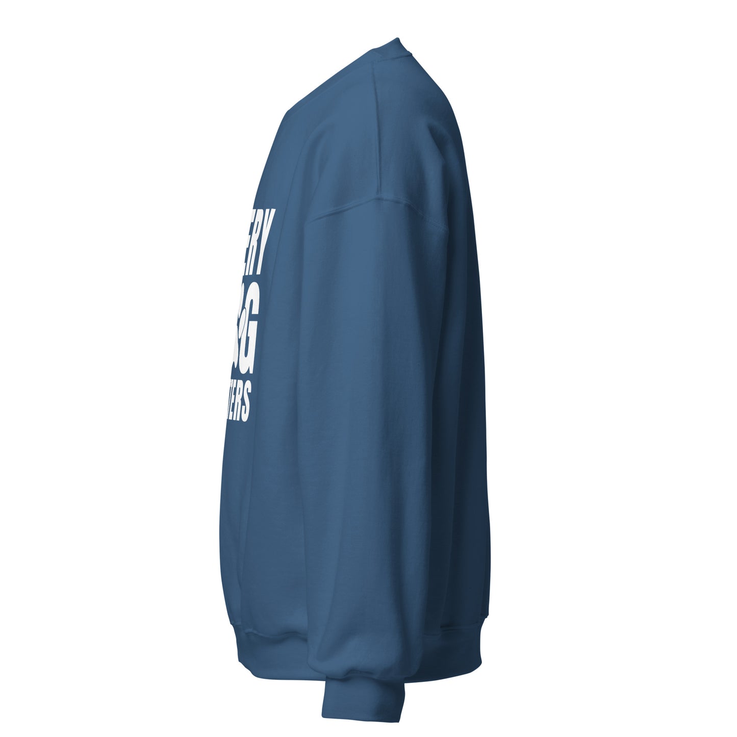 Every Dog Matters Unisex Sweatshirt