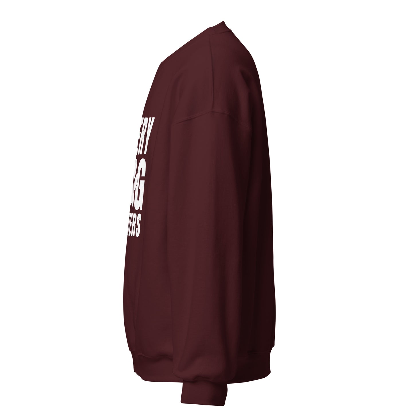 Every Dog Matters Unisex Sweatshirt