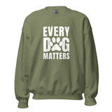 Every Dog Matters Unisex Sweatshirt
