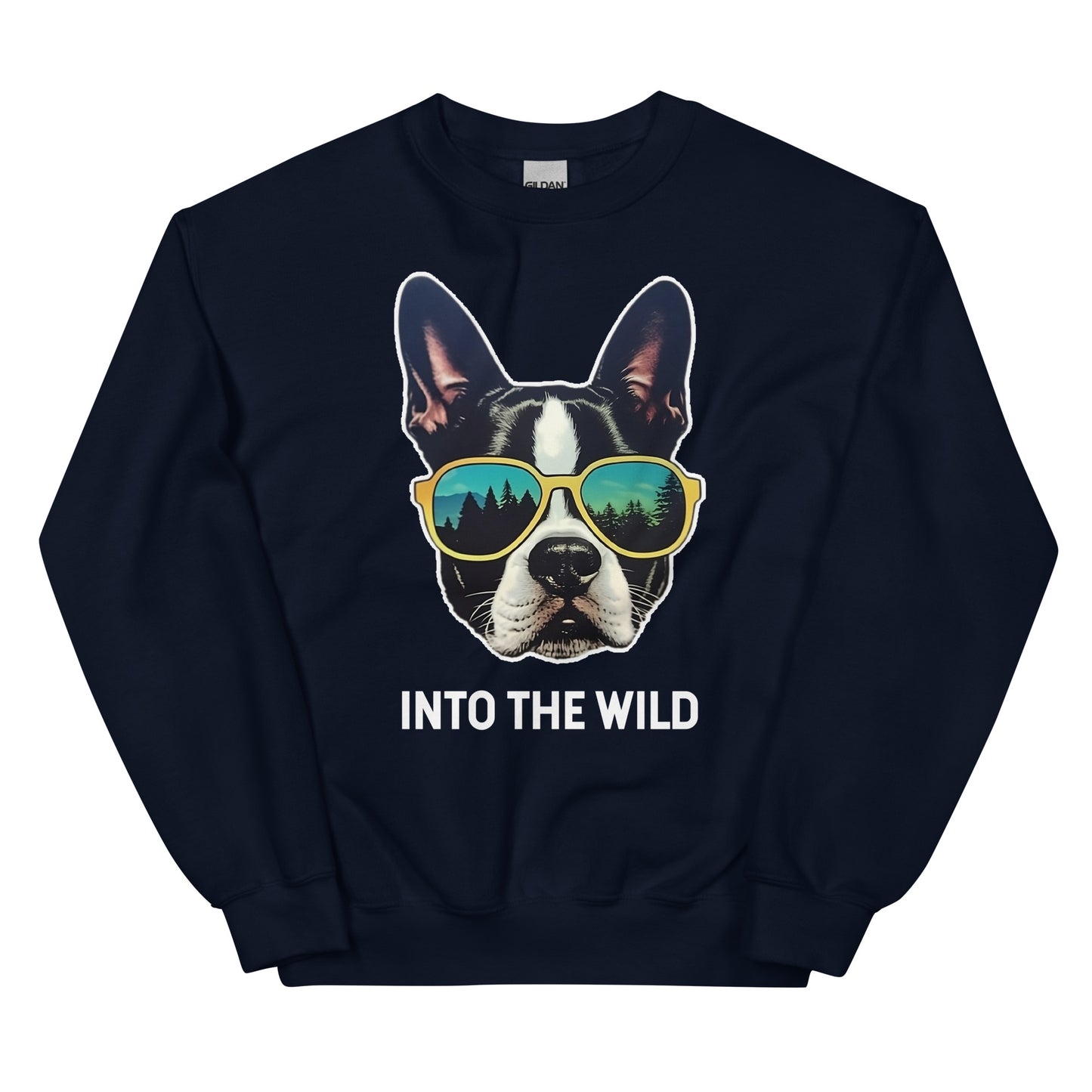 Into The Wild Boston Terrier Unisex Sweatshirt