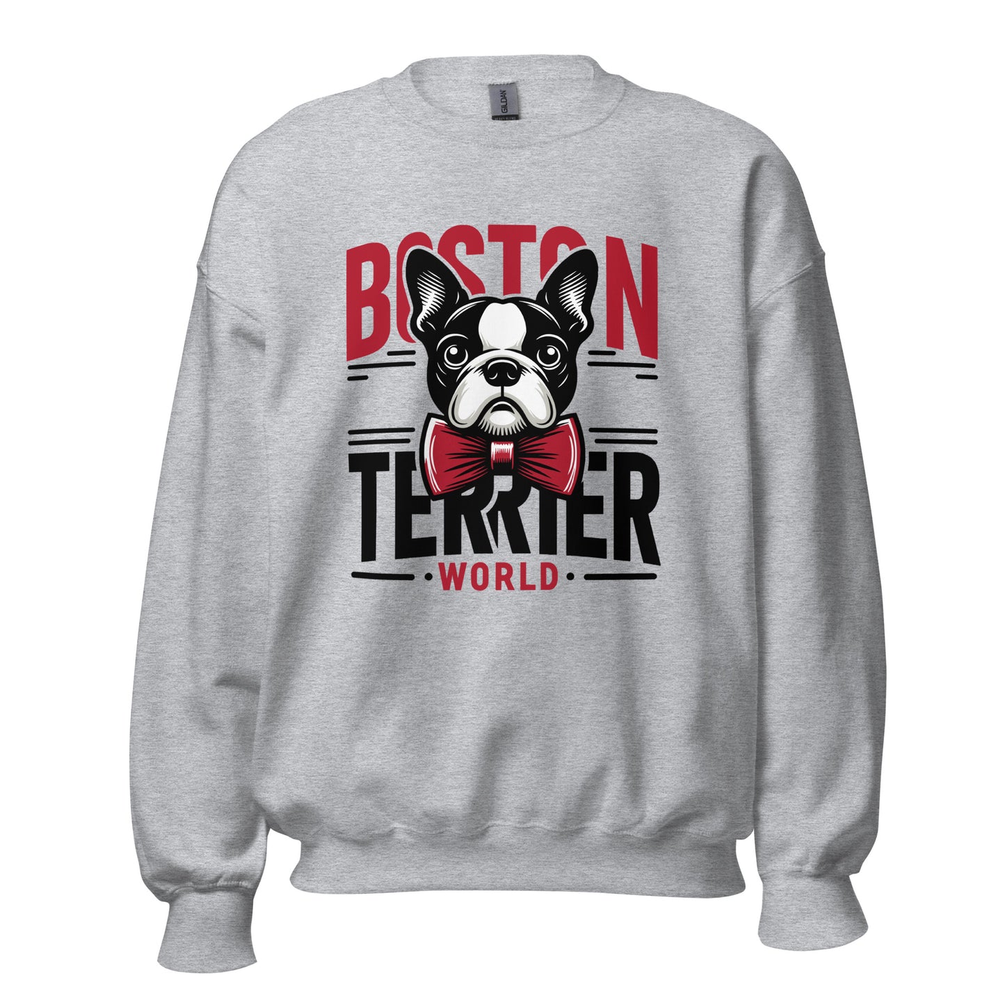 Boston Terrier World Unisex Sweatshirt