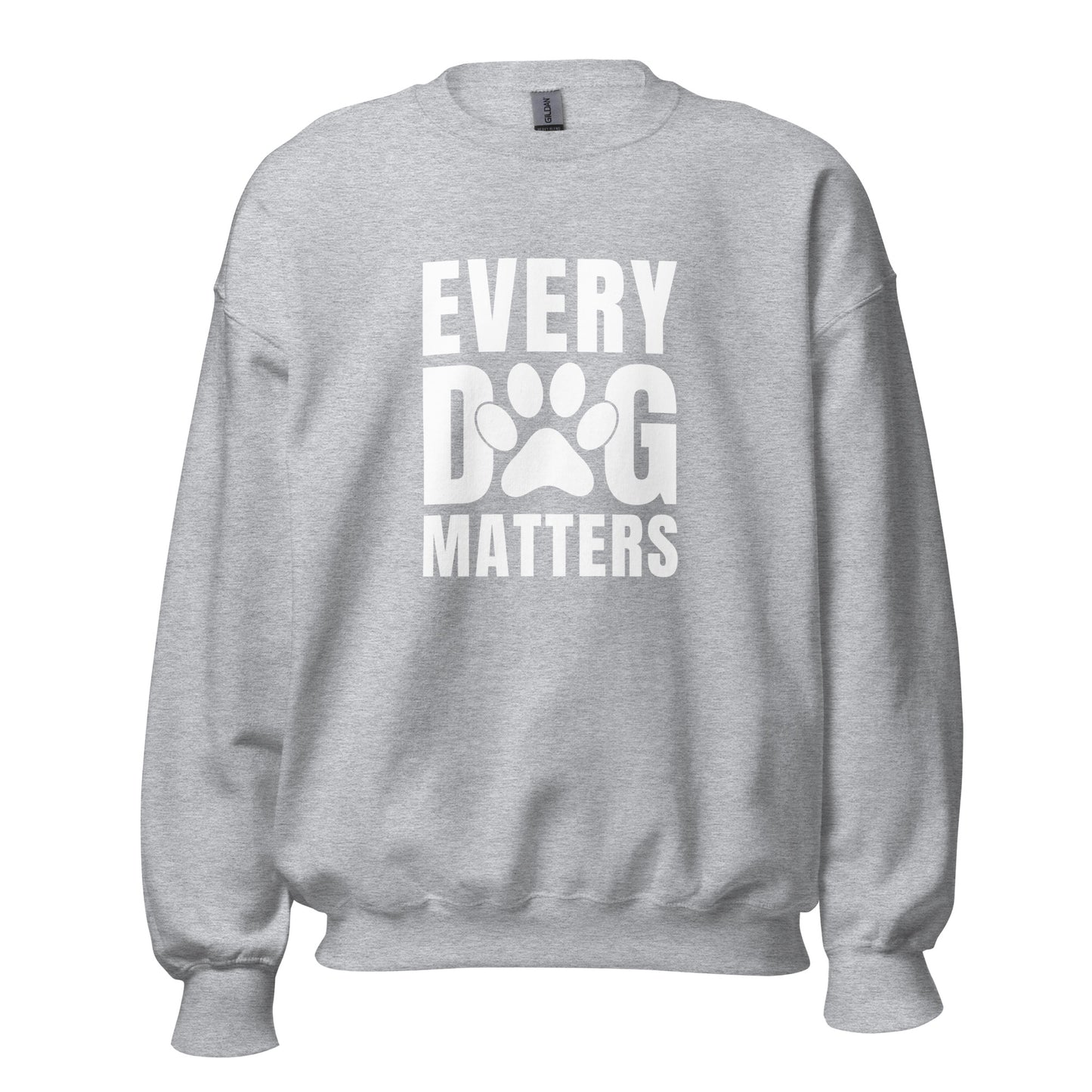 Every Dog Matters Unisex Sweatshirt