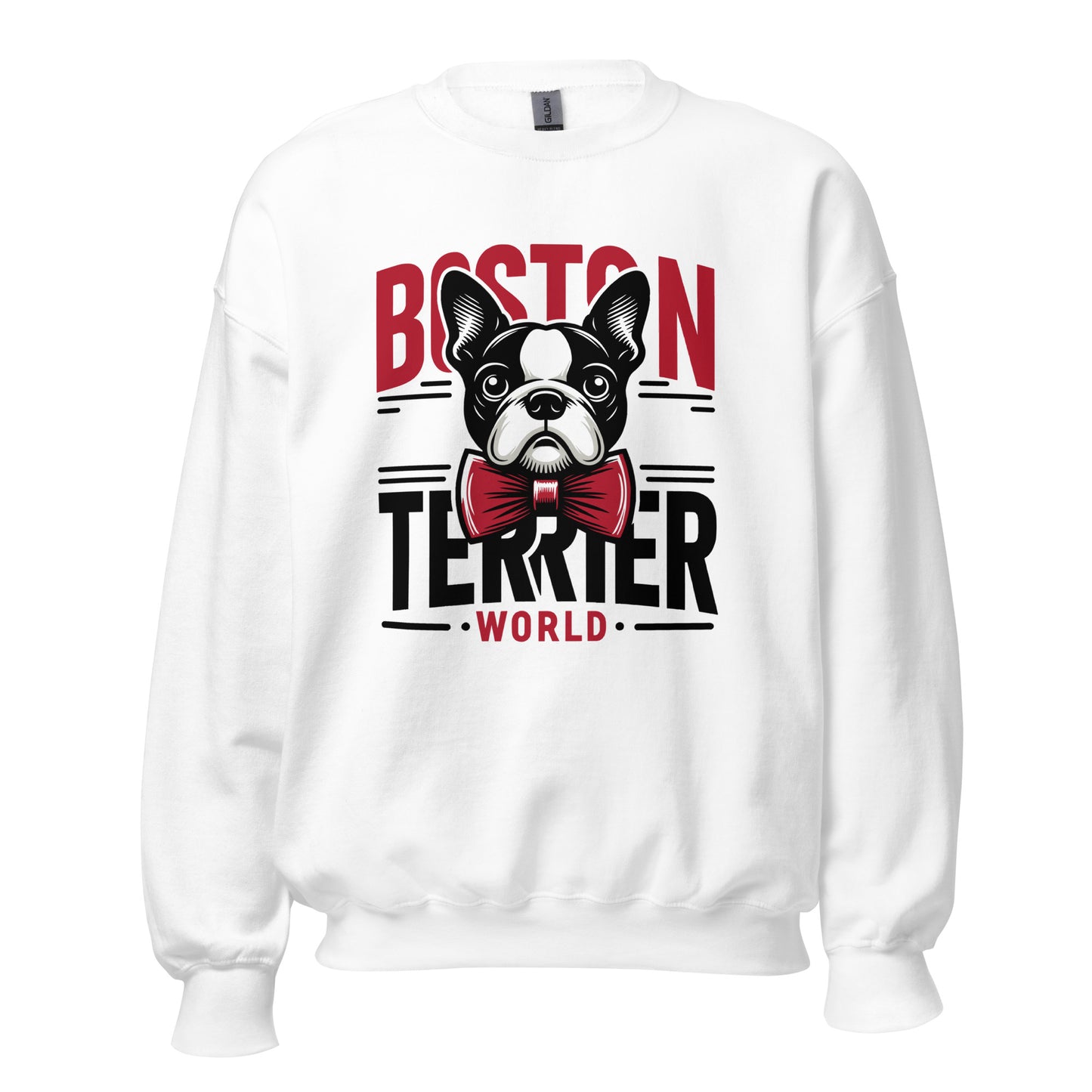 Boston Terrier World Unisex Sweatshirt