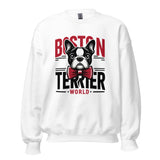 Boston Terrier World Unisex Sweatshirt