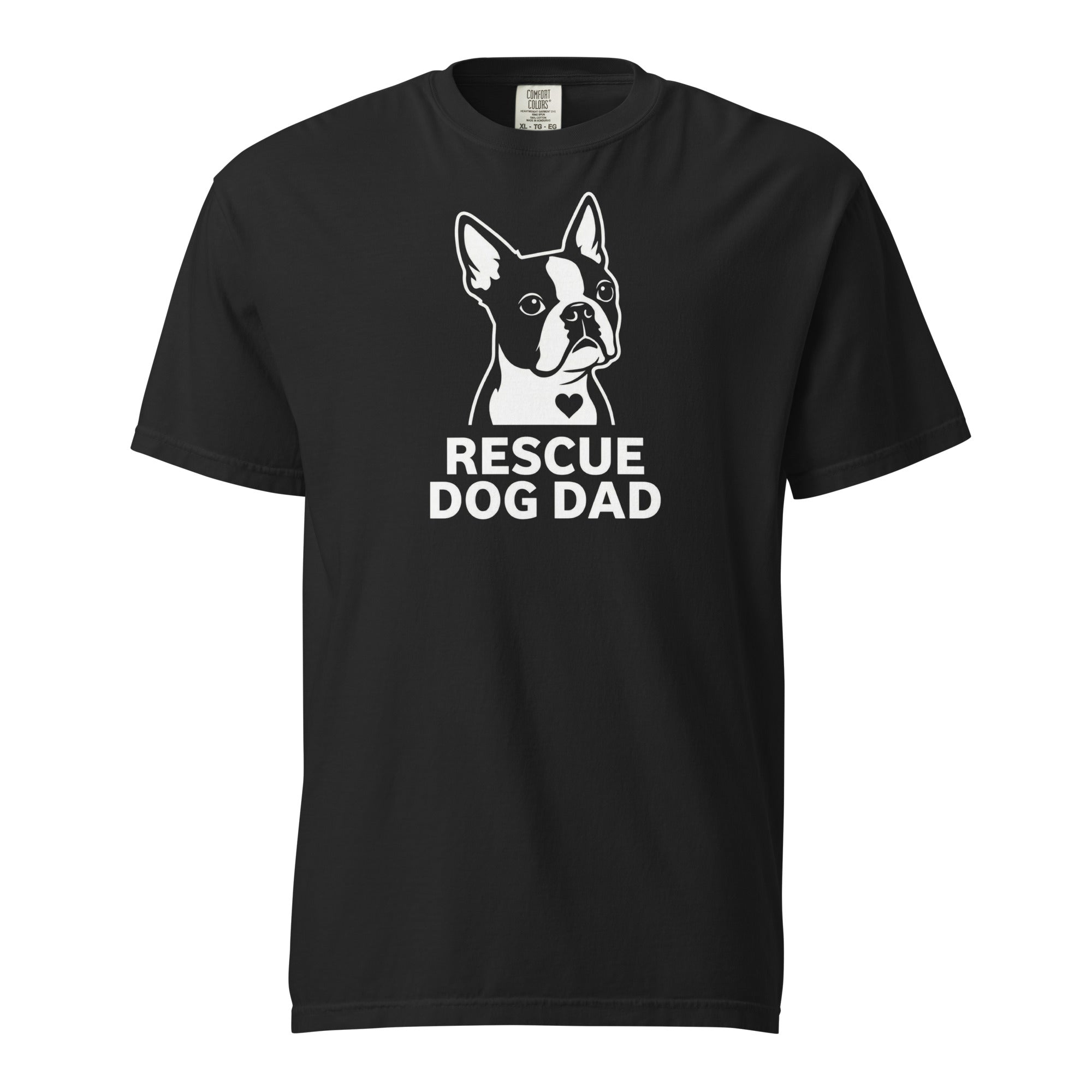Rescue Dog Dad Garment-Dyed Heavyweight T-Shirt – Boston Terrier World, image size:2000x2000
