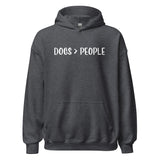 Dogs Are Greater Than People Unisex Hoodie