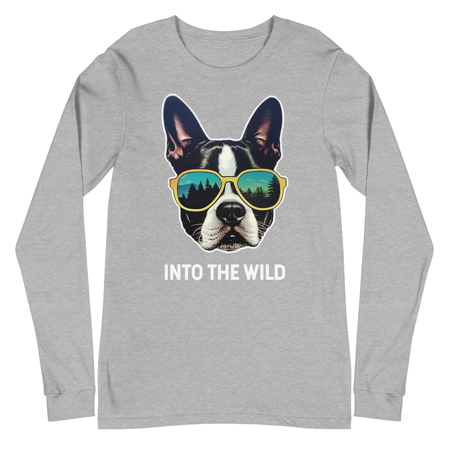 Into The Wild Boston Terrier Unisex Long Sleeve Tee