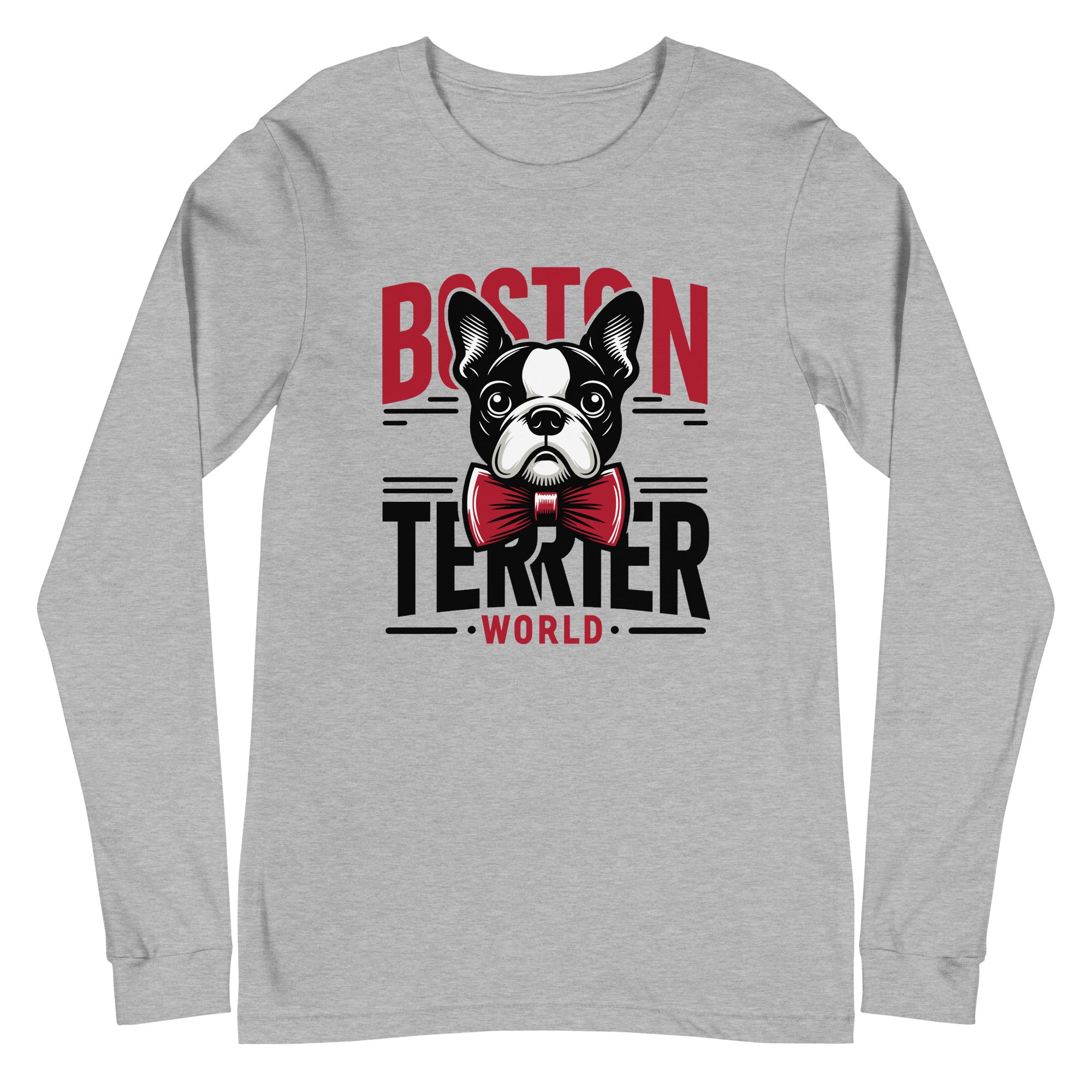 Boston Terrier World Unisex Long Sleeve Tee