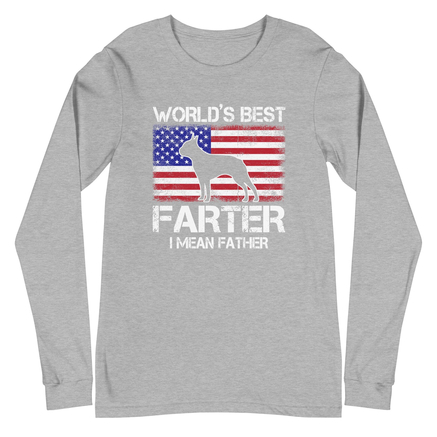 World's Best Farter I Mean Father Unisex Long Sleeve Tee