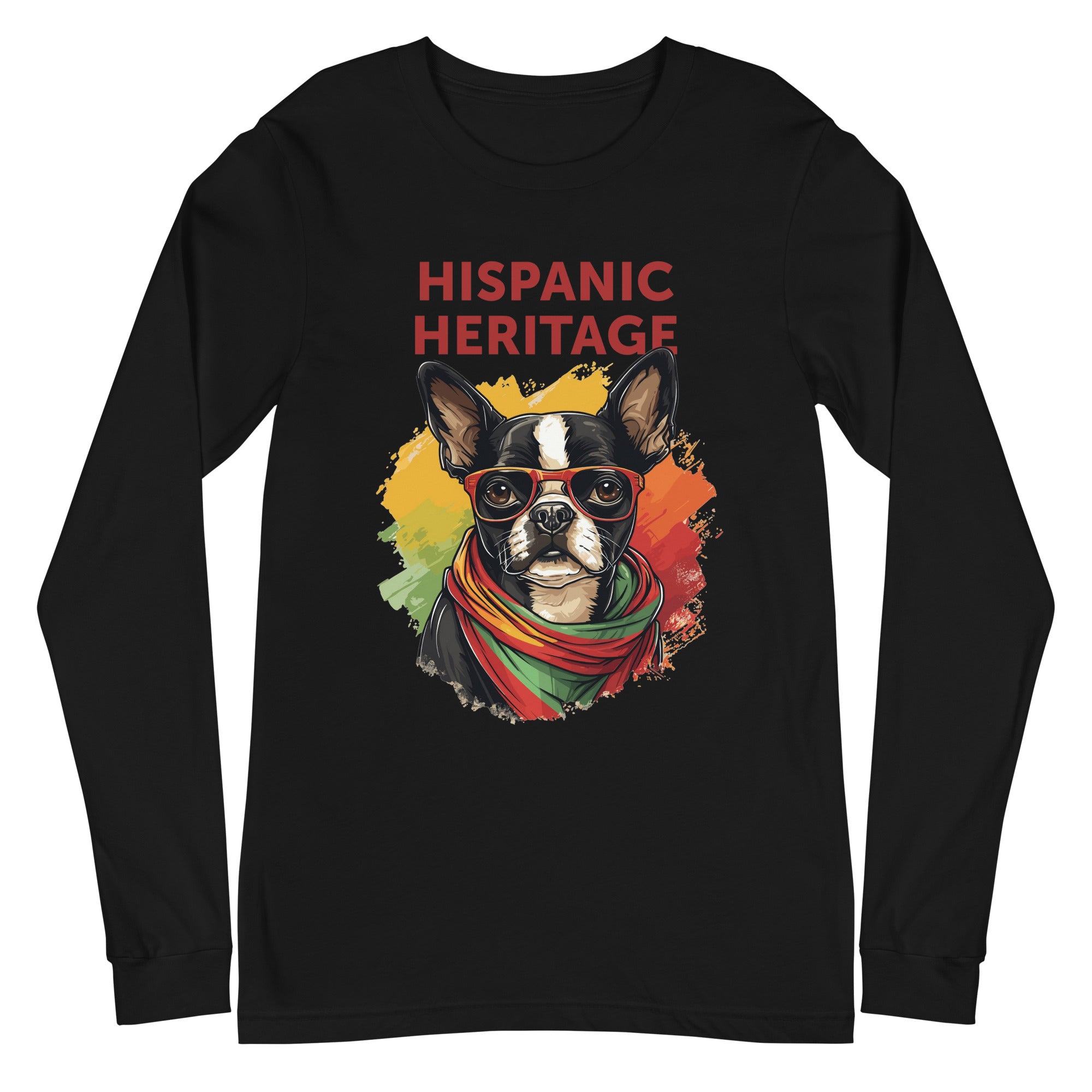 Hispanic Heritage Boston Terrier Dog Unisex Long Sleeve Tee