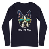 Into The Wild Boston Terrier Unisex Long Sleeve Tee