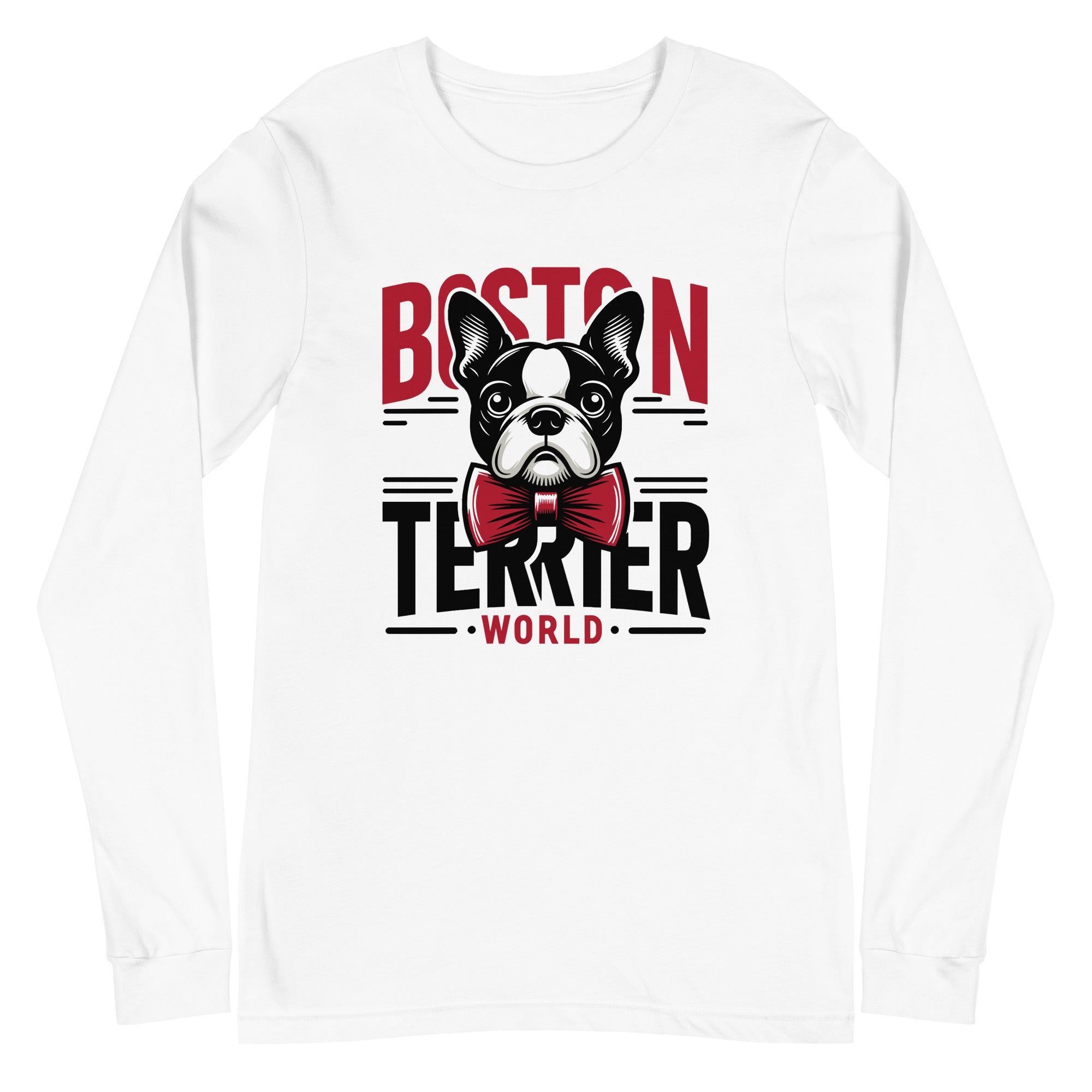 Boston Terrier World Unisex Long Sleeve Tee