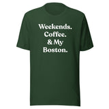 Weekends Coffee And Boston Terrier Unisex T-Shirt
