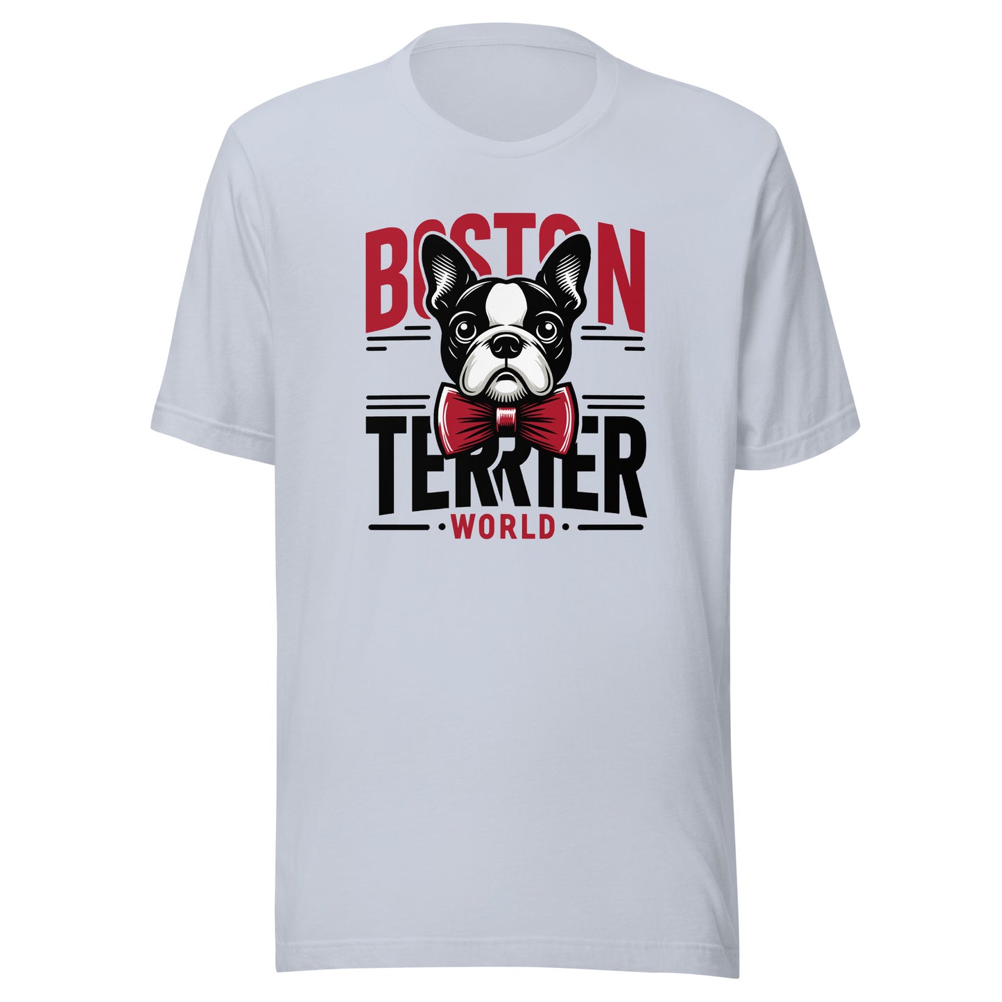 Boston Terrier World Unisex T-Shirt