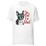 Too Cool For School Unisex T-Shirt